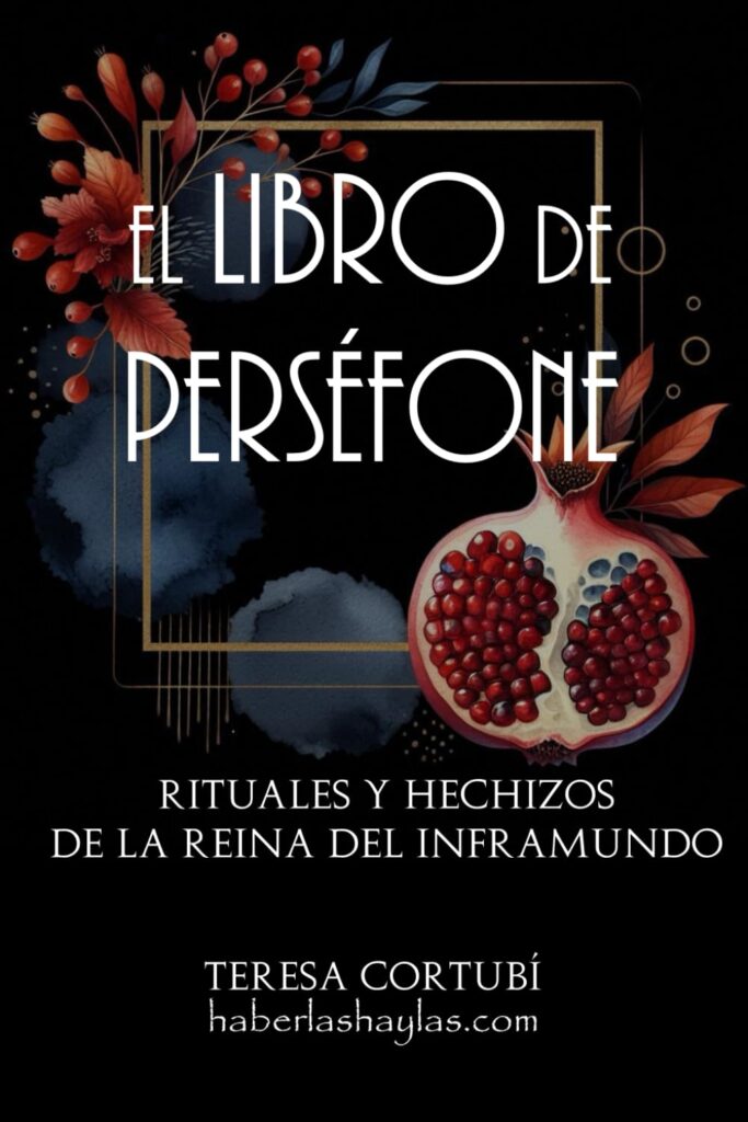 Portada de El Libro de Perséfone: La Diosa Oscura del Renacimiento y los Secretos de la Magia