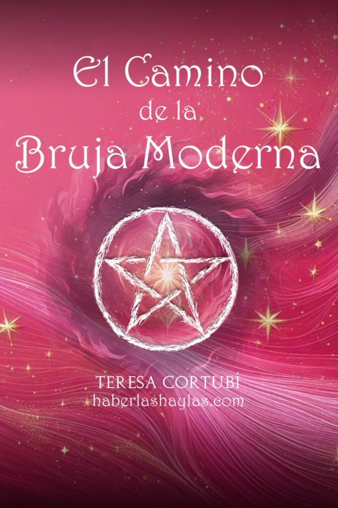 Portada de El Camino de la Bruja Moderna: Guía Práctica de Brujería para la Vida Diaria