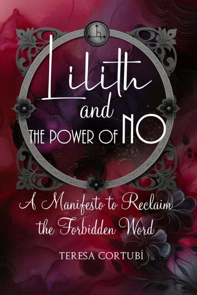 Portada de Lilith and the Power of No - A Manifesto to Reclaim the Forbidden Word