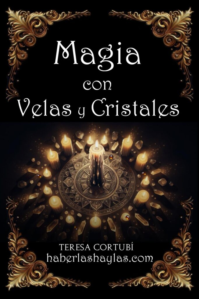 Portada de Magia con Velas y Cristales: Aumenta tu poder con rituales de luz, intención y energía