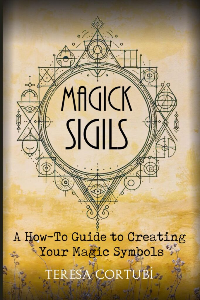 Portada de Magick Sigils: A How-To Guide to Creating Your Magic Symbols