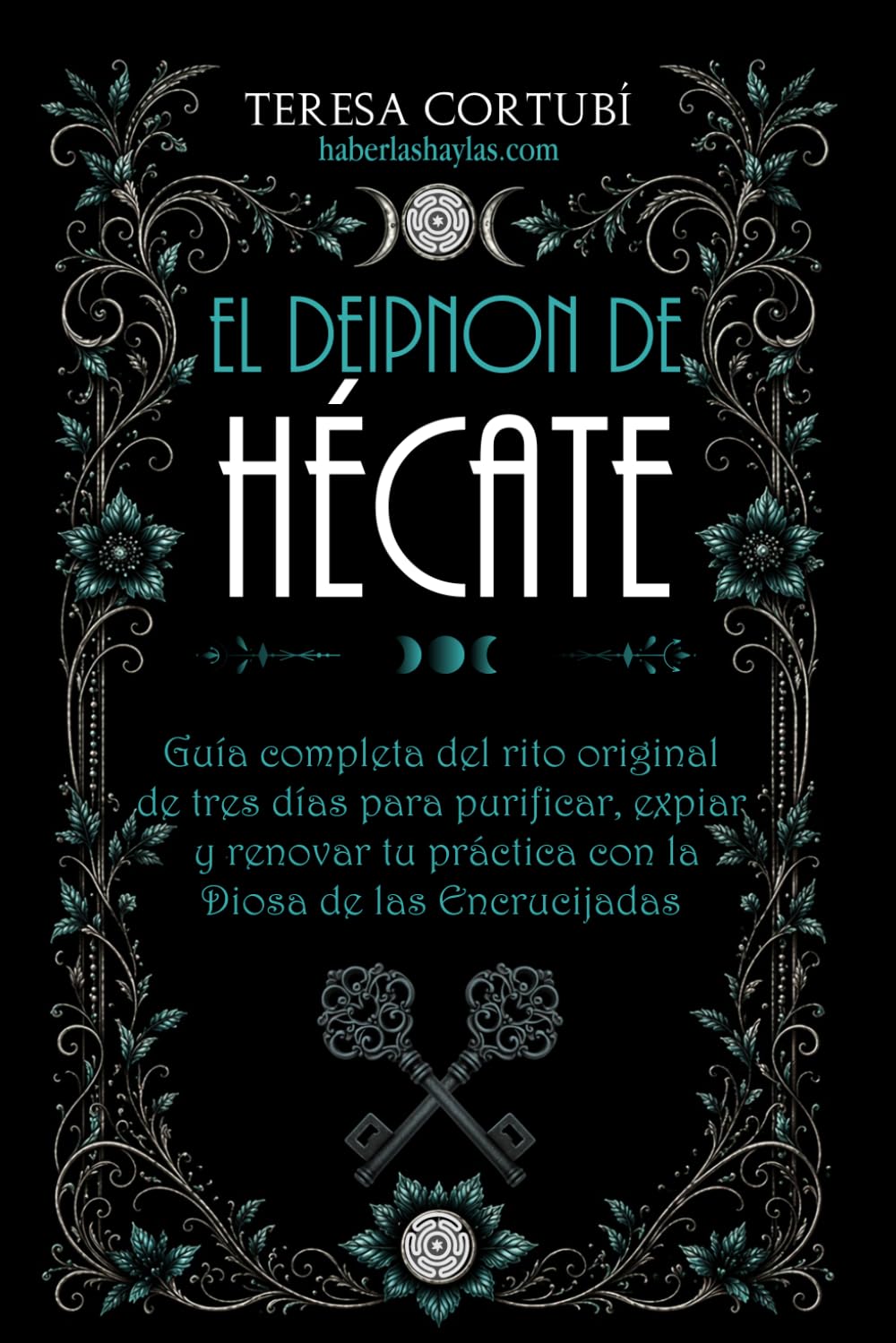 Portada de El Deipnon de Hécate: Guía completa del rito original de tres días para purificar, expiar y renovar tu práctica con la Diosa de las Encrucijadas